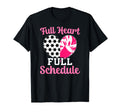 Full Heart Full Schedule Cheer And T-Shirt - Streetwear Style Men Women - T-Shirt, Sweatshirt, Hoodie