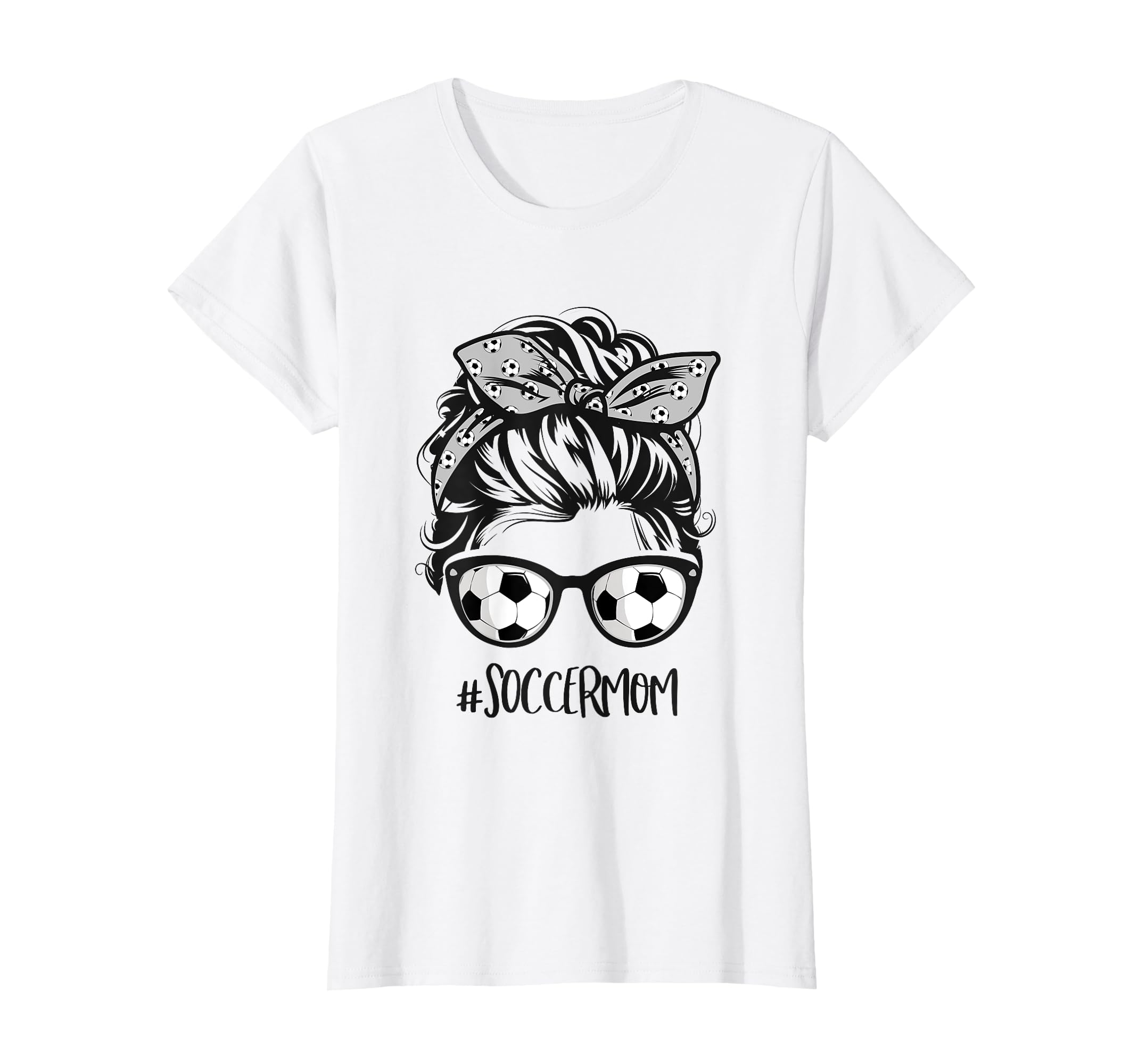 Soccer Mom Soccer Mothers Day Messy Bun T-Shirt - Fun Novelty Design Unisex - T-Shirt, Sweatshirt, Hoodie