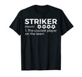Funny Soccer Striker Definition T-Shirt - Custom Art Print Men Women - T-Shirt, Sweatshirt, Hoodie