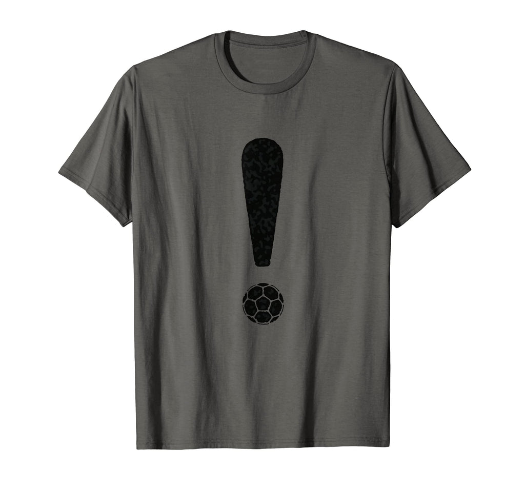 Exclamation Point Soccer Love Fans T-Shirt - Fun Novelty Design Men Women - T-Shirt, Sweatshirt, Hoodie