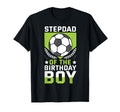 Stepdad Birthday Soccer Player Bday T-Shirt - Unique Graphic Men Women - T-Shirt, Sweatshirt, Hoodie