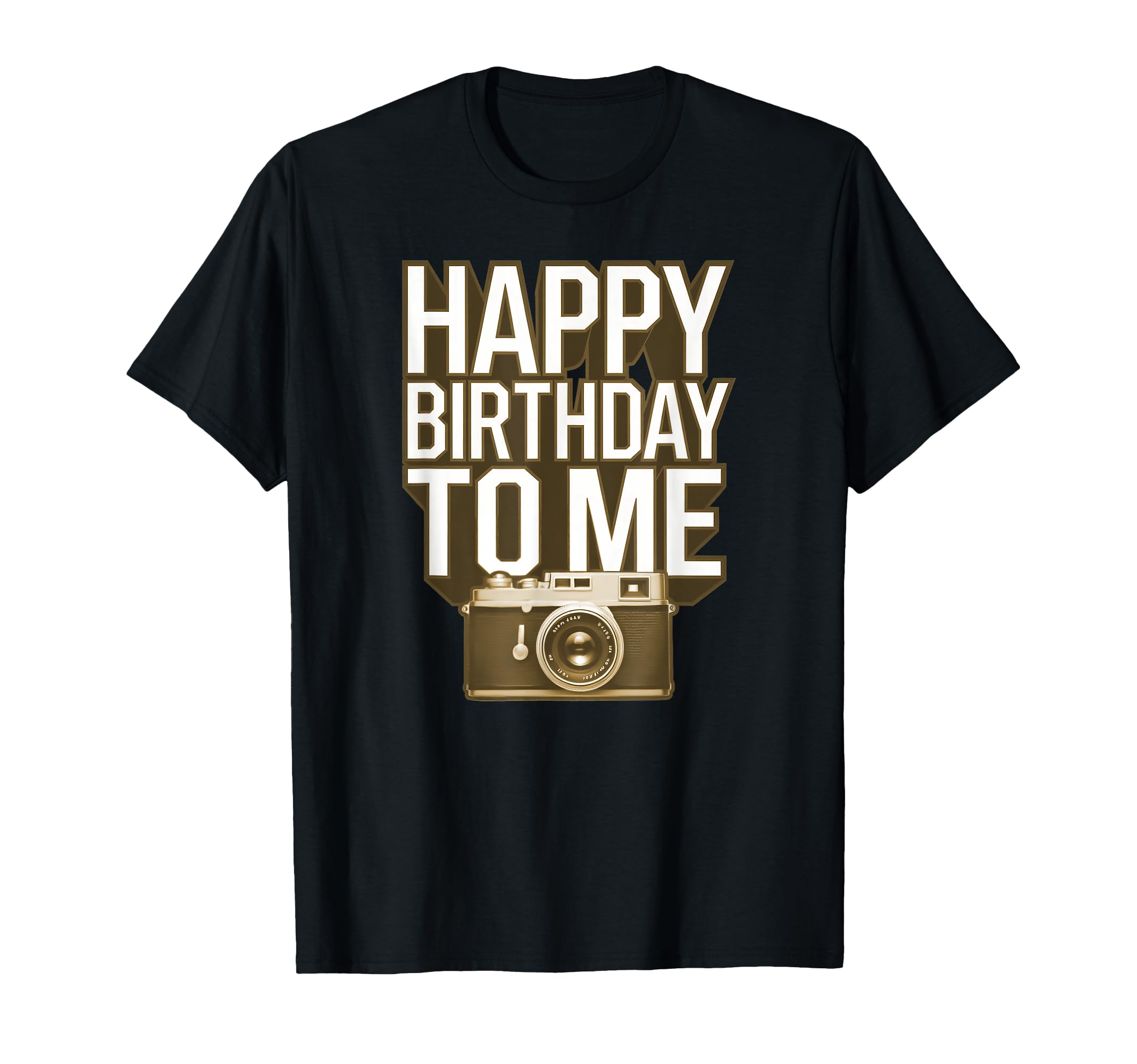 Happy Birthday To Me Camera T-Shirt - Minimalist Print for Adults - T-Shirt, Sweatshirt, Hoodie