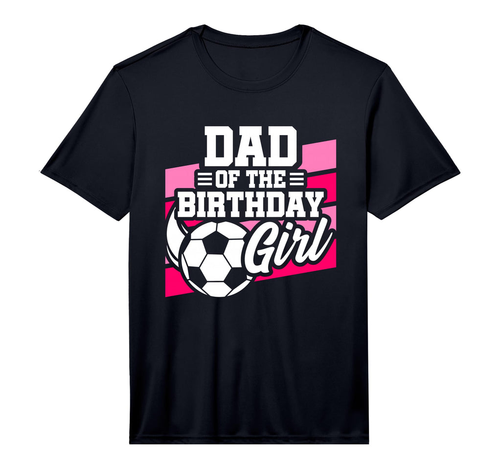 Mens Soccer Birthday Birthday Dad T-Shirt - Fun Novelty Design Unisex - T-Shirt, Sweatshirt, Hoodie