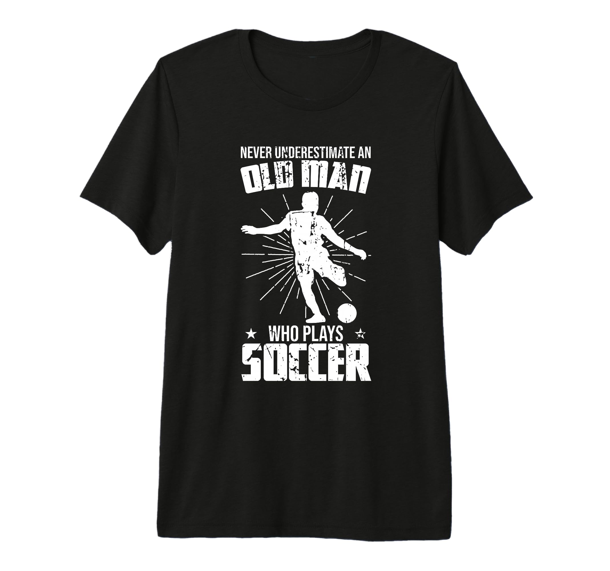 Mens Never Underestimate Old Soccer Player T-Shirt - Unique Graphic Unisex - T-Shirt, Sweatshirt, Hoodie