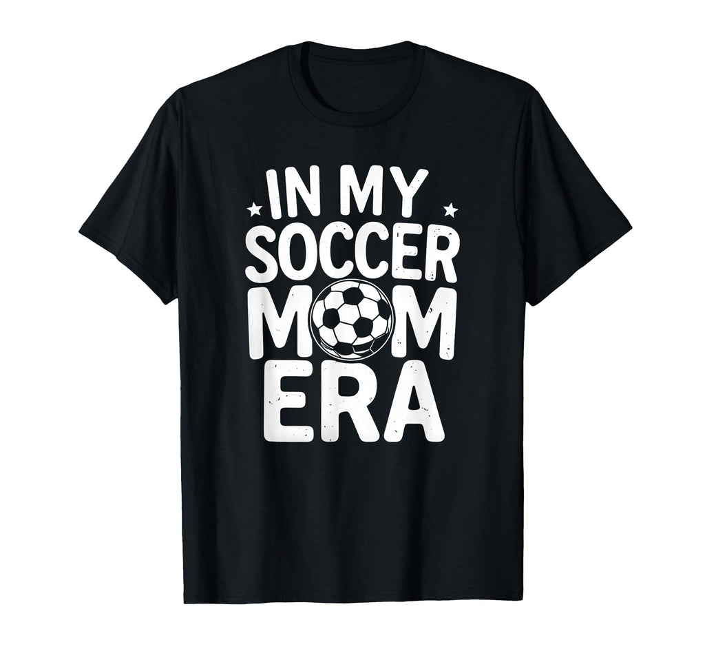 My Soccer Mom Era Funny Soccer Mom T-Shirt - Minimalist Print Unisex - T-Shirt, Sweatshirt, Hoodie