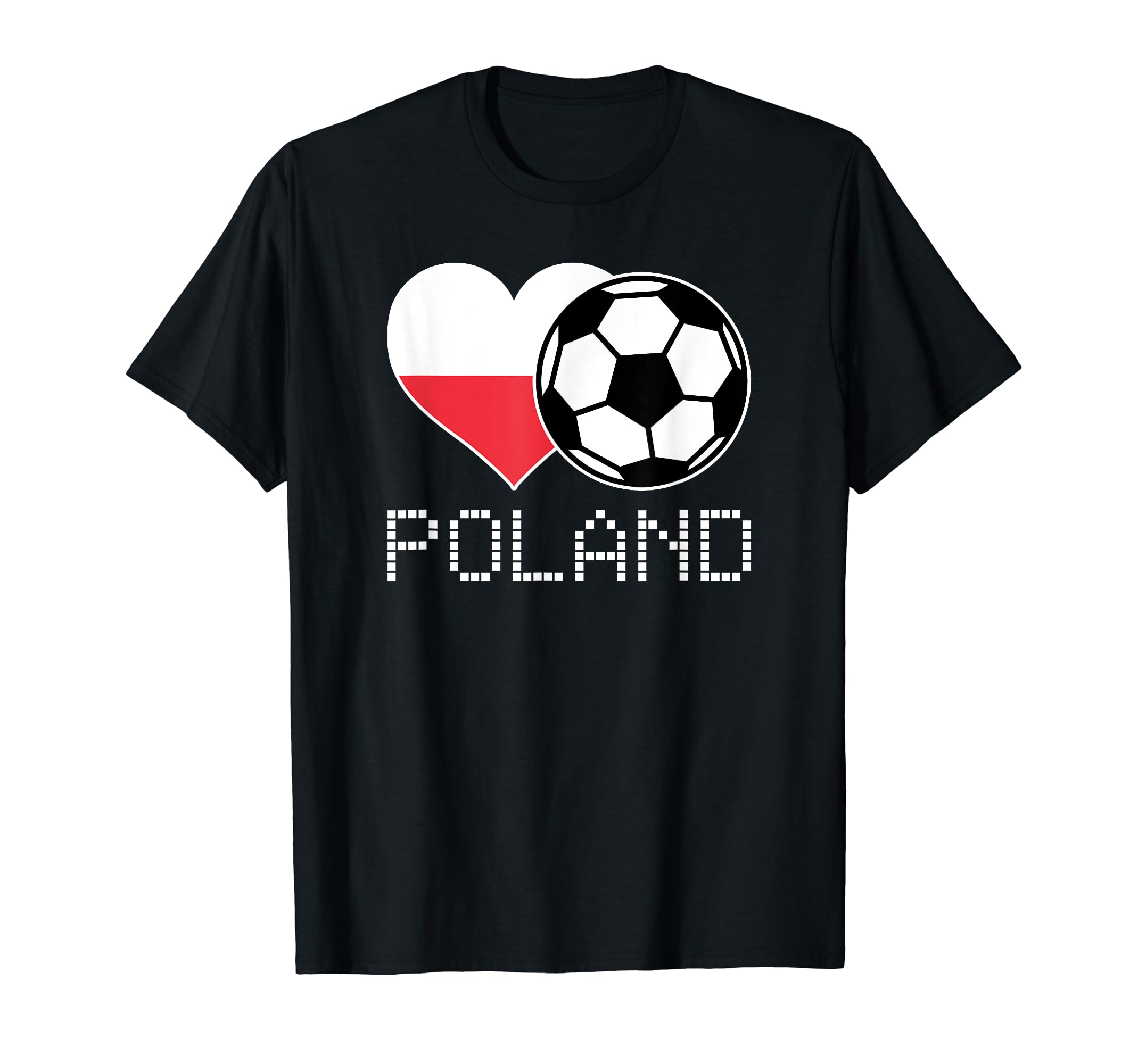 Poland Soccer Polish Flag Polska Love T-Shirt - Unique Graphic for Adults - T-Shirt, Sweatshirt, Hoodie