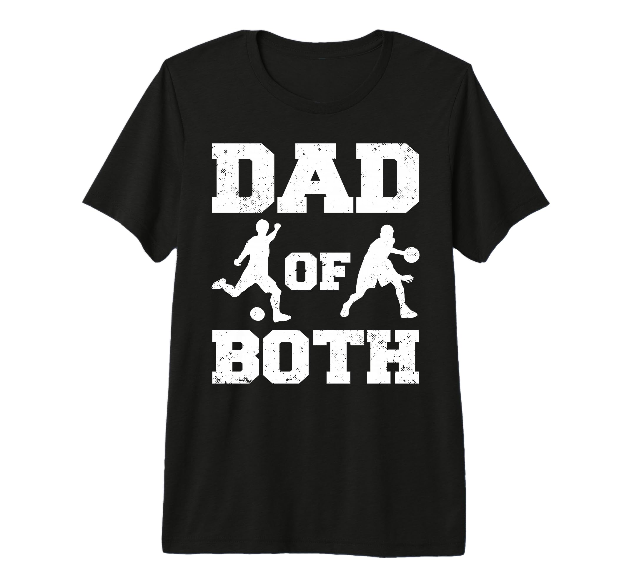 Mens Dad Both Funny Soccer Basketball T-Shirt - Unique Graphic Men Women - T-Shirt, Sweatshirt, Hoodie