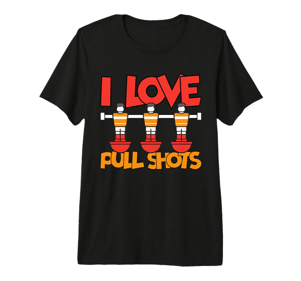 I Love Pull Shots Tri Blend T-Shirt - Custom Art Print for Adults - T-Shirt, Sweatshirt, Hoodie