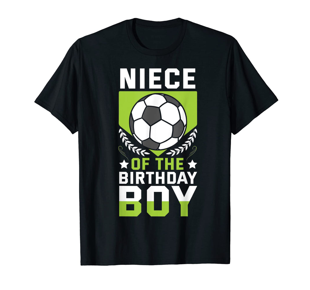 Niece Birthday Soccer Player Bday Team T-Shirt - Aesthetic Graphic Unisex - T-Shirt, Sweatshirt, Hoodie