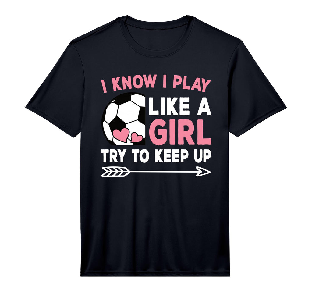 I Know I Play Like Try To Keep Up T-Shirt - Novelty Apparel Men Women - T-Shirt, Sweatshirt, Hoodie