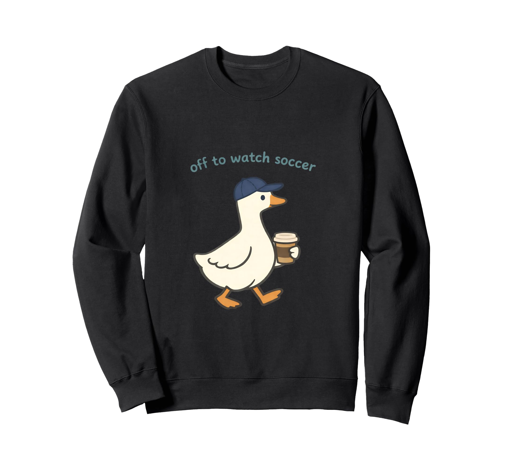 Goose Off To Watch Soccer Coffee Sweatshirt - Custom Art Print Men Women - T-Shirt, Sweatshirt, Hoodie