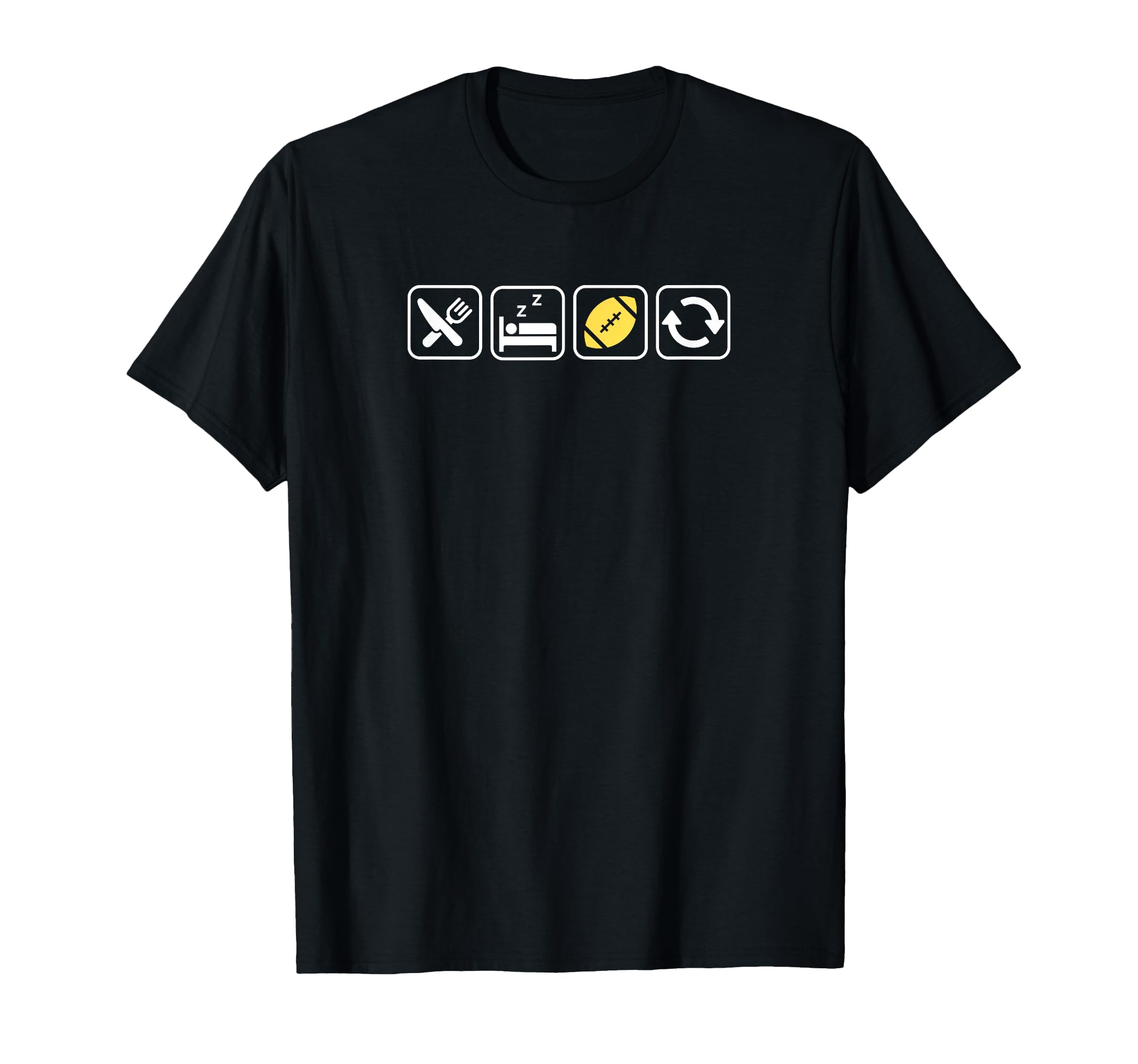 Eat Sleep Football Repeat Fun Football T-Shirt - Graphic Print Men Women - T-Shirt, Sweatshirt, Hoodie