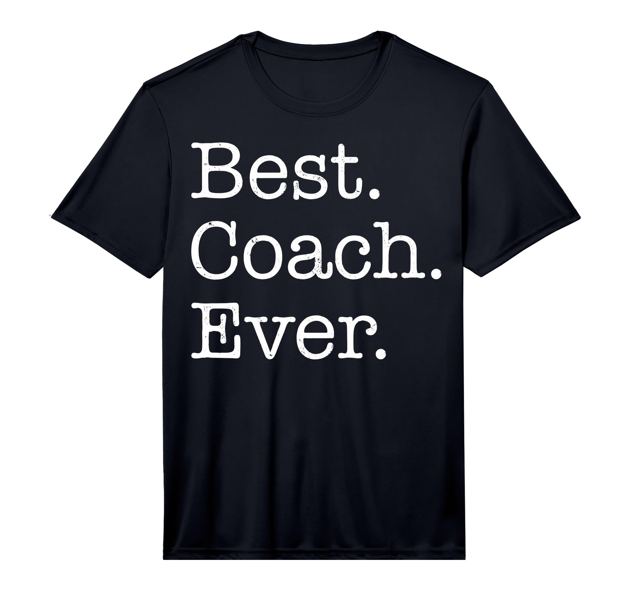Mens Best Coach Ever Performance T-Shirt - Aesthetic Graphic Men Women - T-Shirt, Sweatshirt, Hoodie