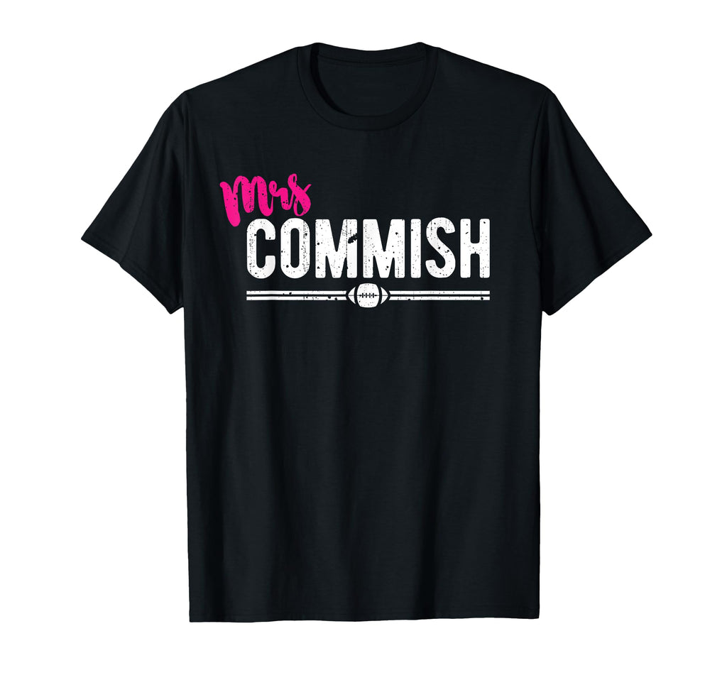 Mrs Commish Fantasy Football Mrs T-Shirt - Graphic Print for Adults - T-Shirt, Sweatshirt, Hoodie