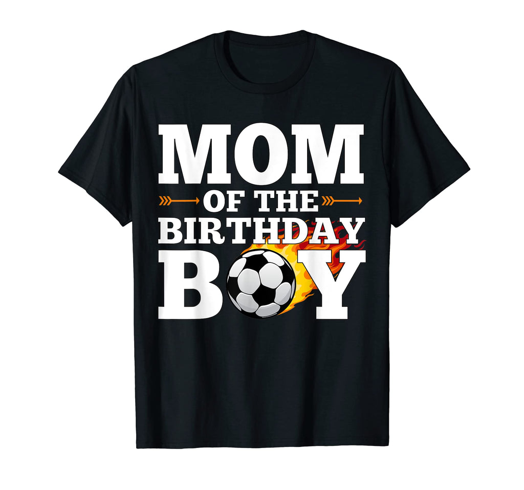 Mom Birthday Soccer Matching Family T-Shirt - Graphic Print Men Women - T-Shirt, Sweatshirt, Hoodie