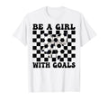 Soccer Coquette Be Goals T-Shirt - Trendy Graphic Men Women - T-Shirt, Sweatshirt, Hoodie