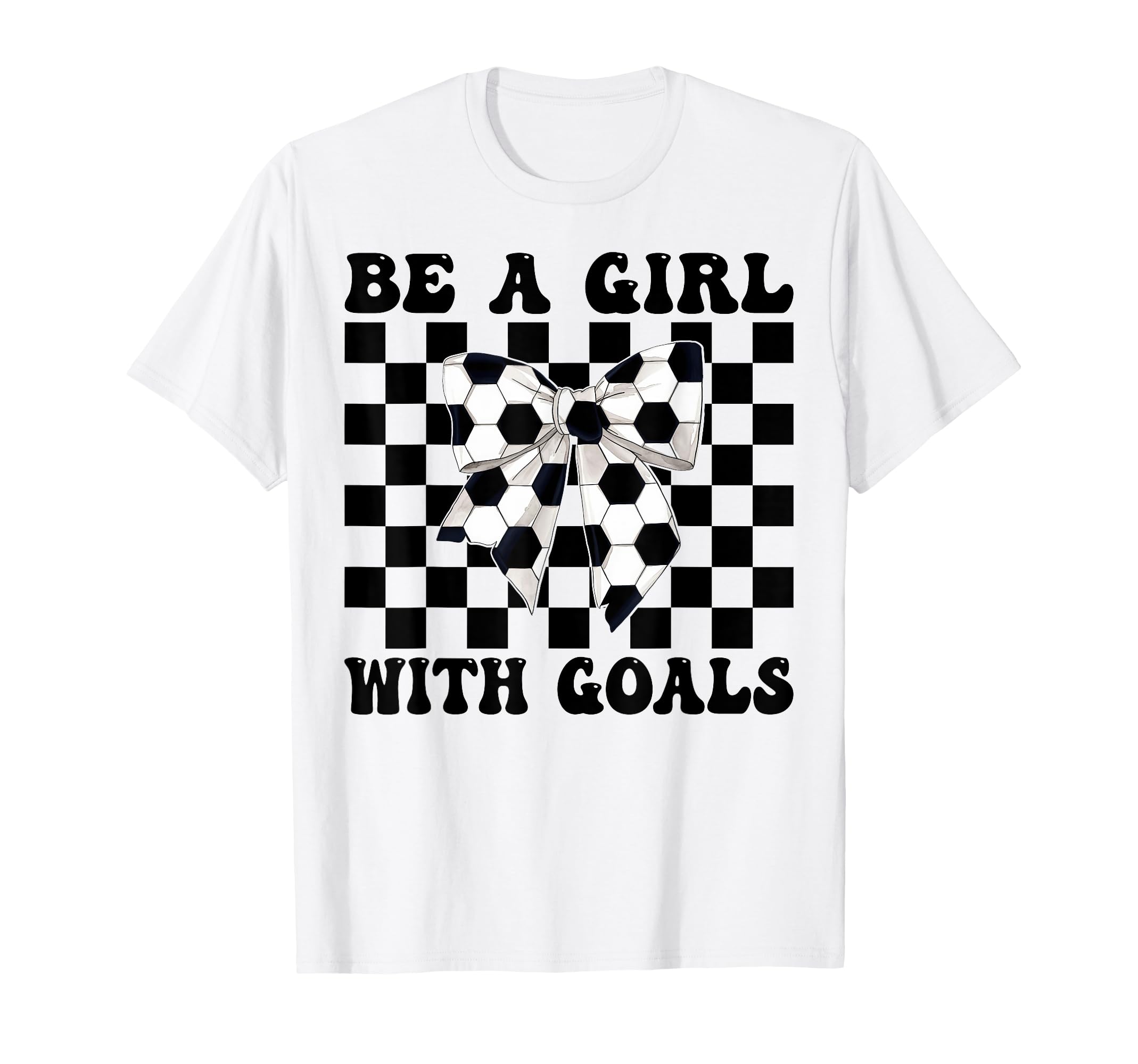 Soccer Coquette Be Goals T-Shirt - Trendy Graphic Men Women - T-Shirt, Sweatshirt, Hoodie