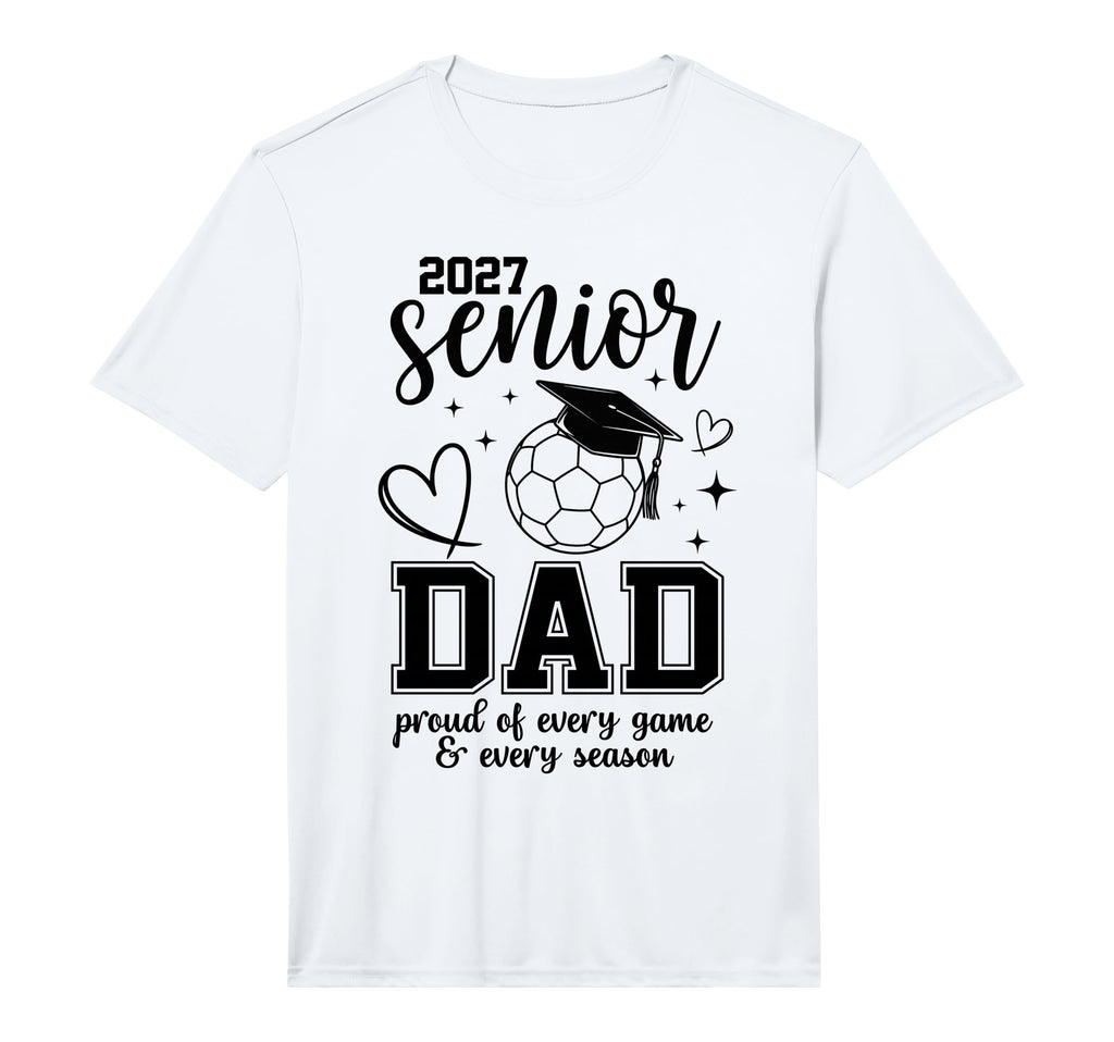 2027 Senior Soccer Dad Proud Family T-Shirt - Novelty Apparel Men Women - T-Shirt, Sweatshirt, Hoodie