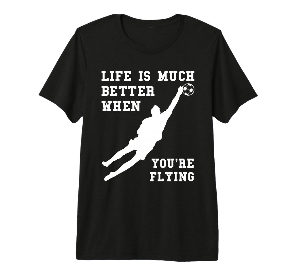 Life Is Much Better When Youre T-Shirt - Casual Everyday Wear for Adults - T-Shirt, Sweatshirt, Hoodie