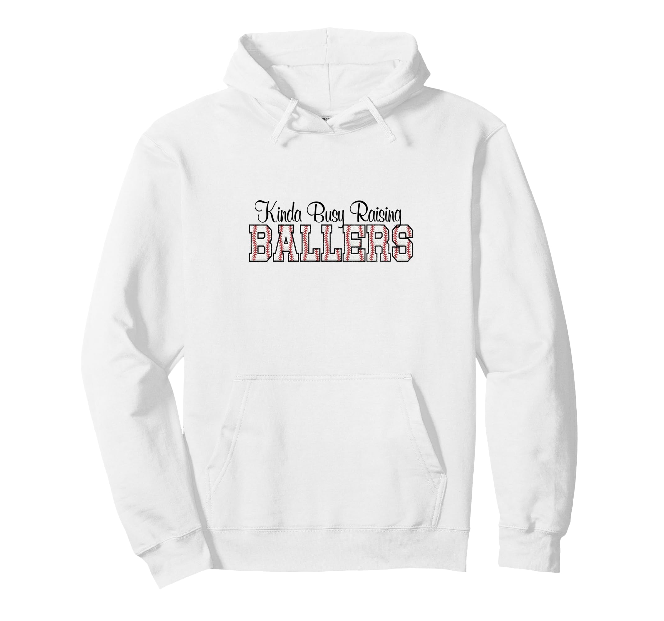 Kinda Busy Raising Ballers Funny Hoodie - Unique Graphic Men Women - T-Shirt, Sweatshirt, Hoodie