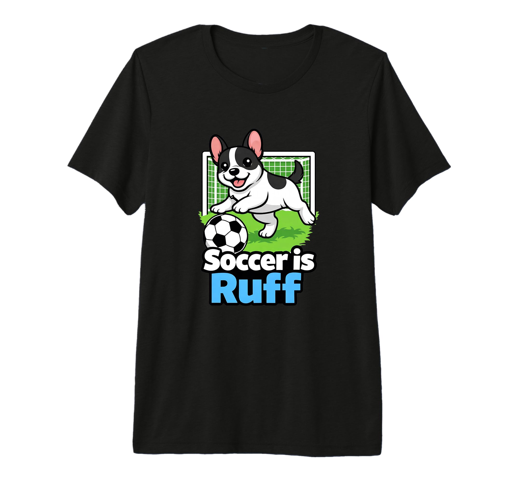 Soccer Is Ruff French Bulldog T-Shirt - Aesthetic Graphic for Adults - T-Shirt, Sweatshirt, Hoodie