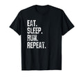 Eat Sleep Run Repeat Distressed Funny T-Shirt - Streetwear Style Unisex - T-Shirt, Sweatshirt, Hoodie