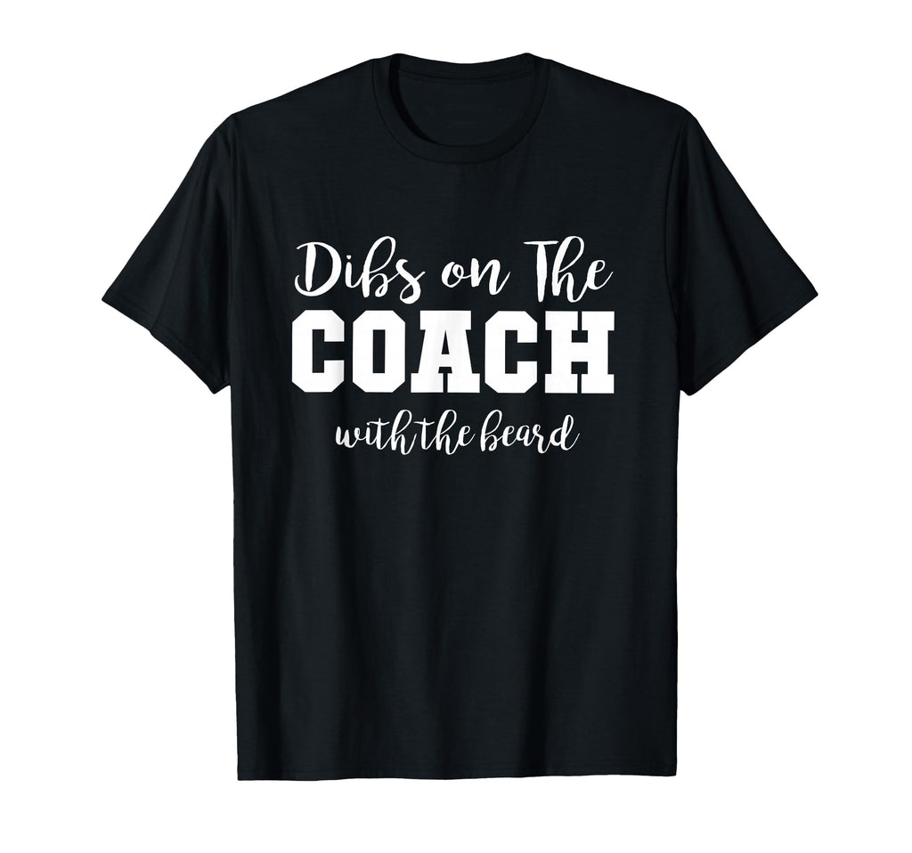 Dibs Coach Beard T-Shirt - Aesthetic Graphic Unisex - T-Shirt, Sweatshirt, Hoodie