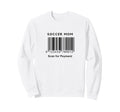 Funny Soccer Mom Scan Payment Sweatshirt - Unique Graphic Men Women - T-Shirt, Sweatshirt, Hoodie