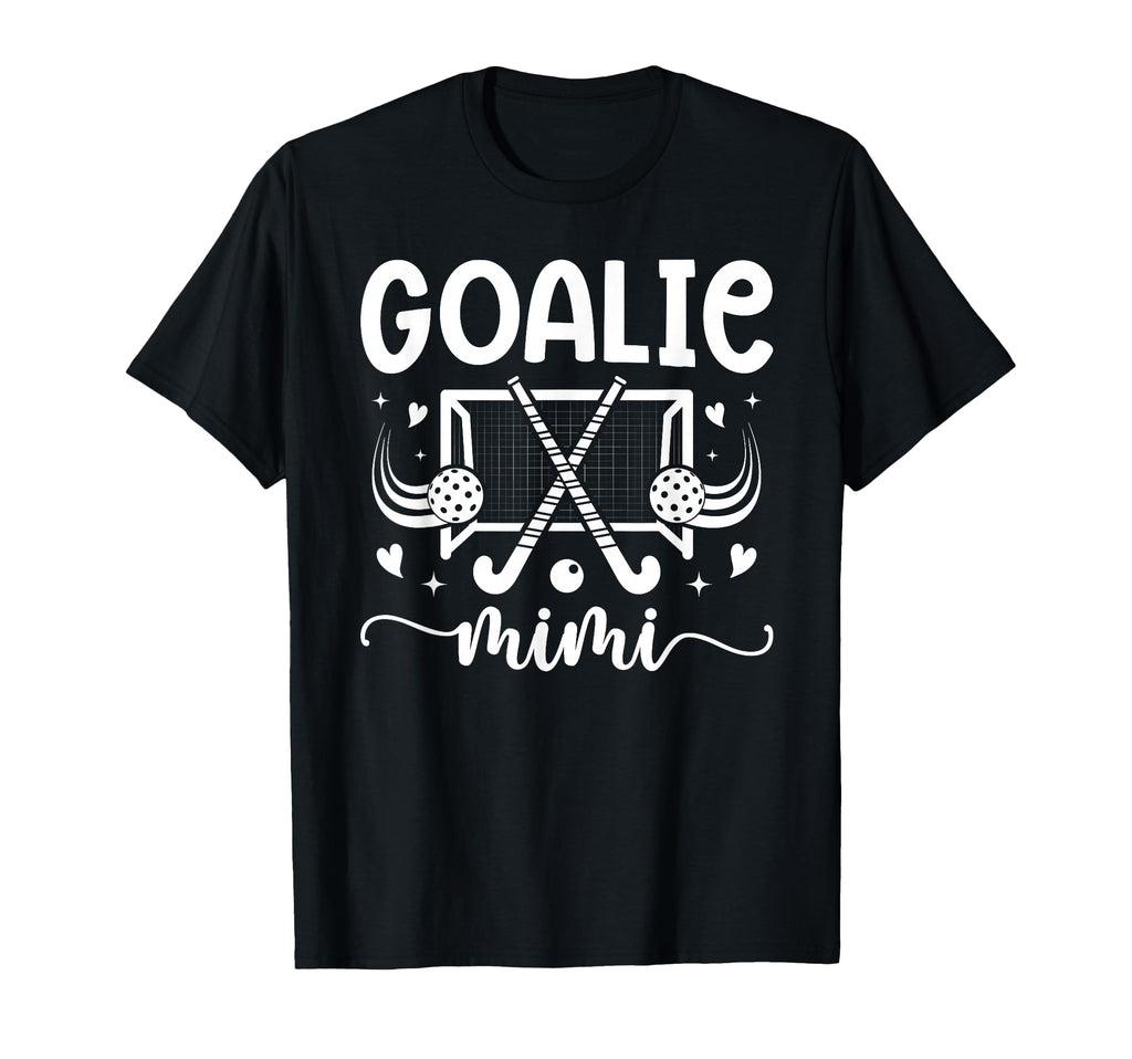 Field Hockey Goalie Mimi Field T-Shirt - Fun Novelty Design for Adults - T-Shirt, Sweatshirt, Hoodie