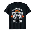 My Favorite Basketball Player Calls Me T-Shirt - Fun Novelty Design Unisex - T-Shirt, Sweatshirt, Hoodie