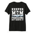 Hockey Keeper Mom Freezing Mom Hockey T-Shirt - Minimalist Print Men Women - T-Shirt, Sweatshirt, Hoodie