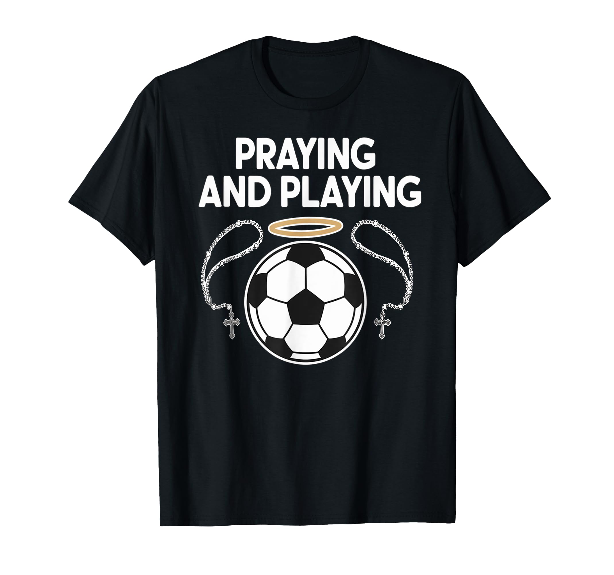 Praying Soccer Player Catholic Religious T-Shirt - Graphic Print Unisex - T-Shirt, Sweatshirt, Hoodie