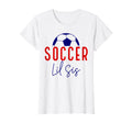 Soccer Lil Sister Soccer Sister Soccer T-Shirt - Graphic Print for Adults - T-Shirt, Sweatshirt, Hoodie