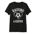 Raising Keeper Soccer Mom Im T-Shirt - Trendy Graphic Men Women - T-Shirt, Sweatshirt, Hoodie
