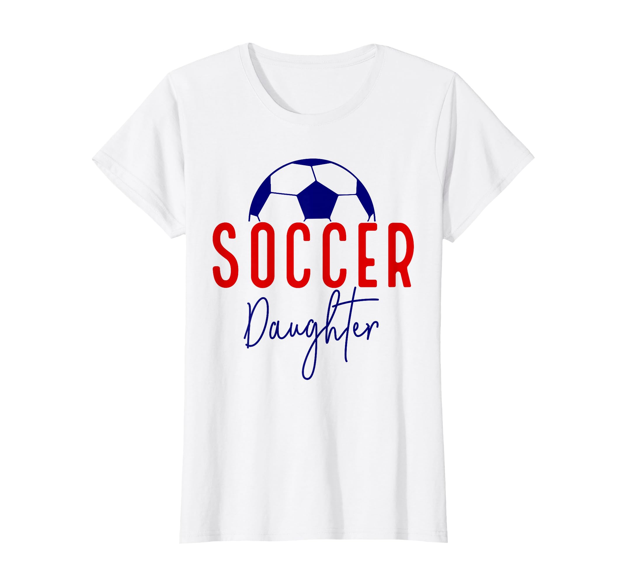Soccer Daughter Soccer Support T-Shirt - Custom Art Print for Adults - T-Shirt, Sweatshirt, Hoodie