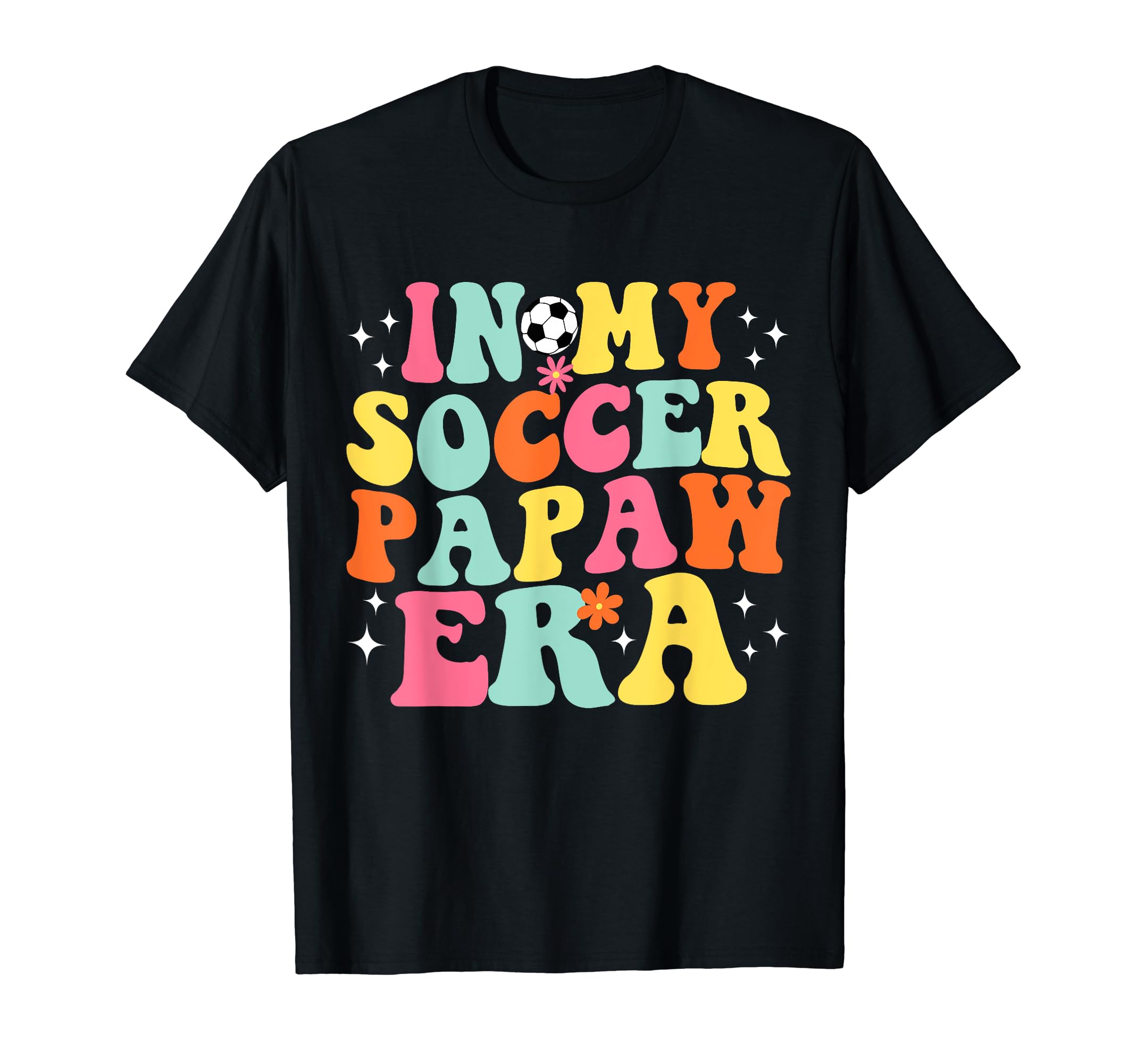 My Soccer Papaw Era Game Day Groovy T-Shirt - Minimalist Print Unisex - T-Shirt, Sweatshirt, Hoodie