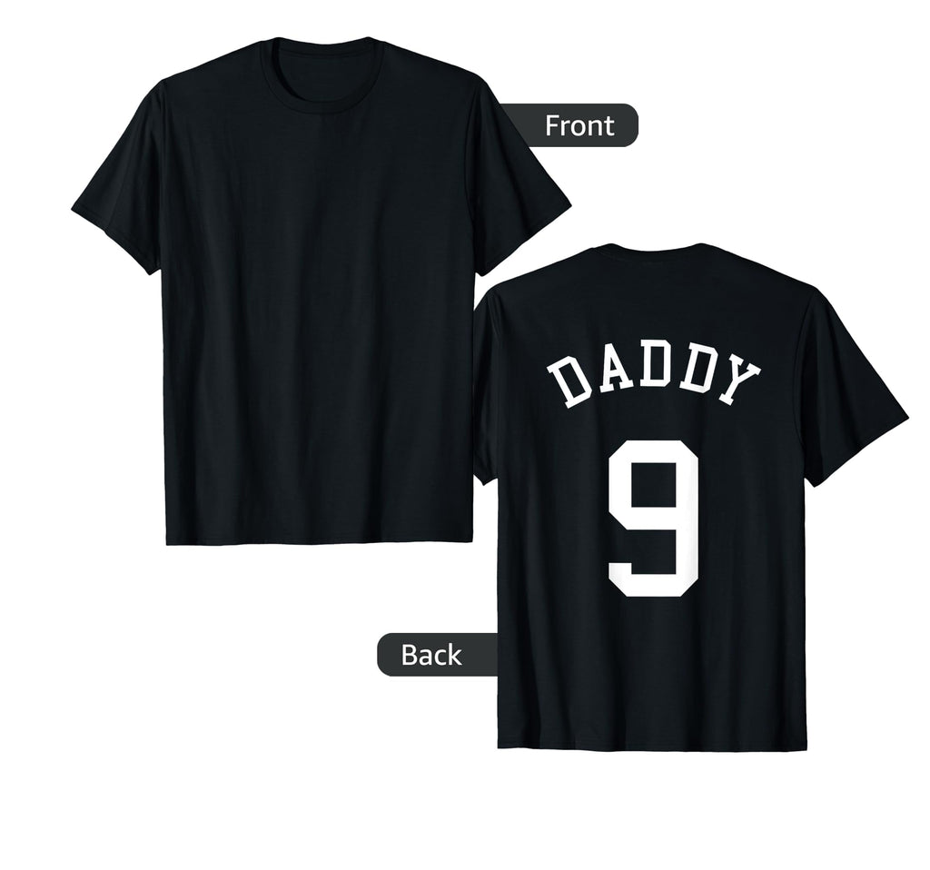 Daddy Uniform No 9 Football Dad T-Shirt - Graphic Print for Adults - T-Shirt, Sweatshirt, Hoodie