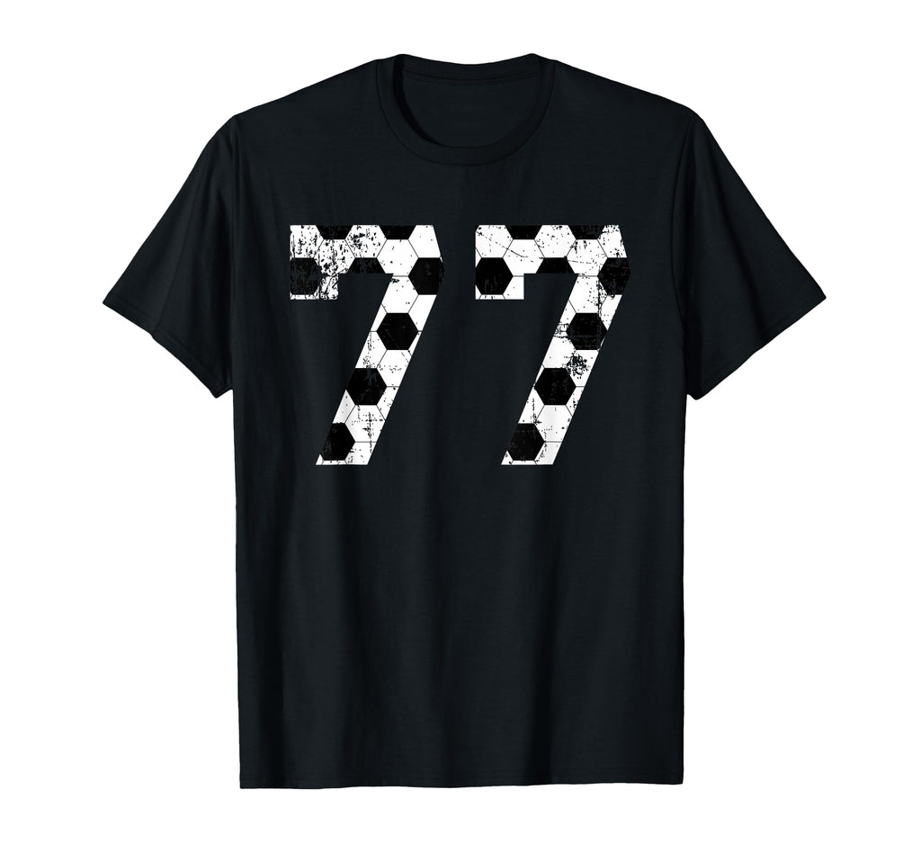 Soccer 77 Jersey Number T-Shirt - Casual Everyday Wear Unisex - T-Shirt, Sweatshirt, Hoodie