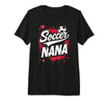 Proud Soccer Nana Funny Grandma T-Shirt - Aesthetic Graphic for Adults - T-Shirt, Sweatshirt, Hoodie