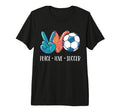 Soccer Lovers Peace Love Soccer T-Shirt - Casual Everyday Wear Men Women - T-Shirt, Sweatshirt, Hoodie