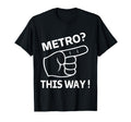 Metro Guy Funny Meme Soccer Metro This T-Shirt - Graphic Print Men Women - T-Shirt, Sweatshirt, Hoodie