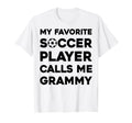 My Favorite Soccer Player Calls Me Grammy T-Shirt - Custom Art Print Unisex - T-Shirt, Sweatshirt, Hoodie