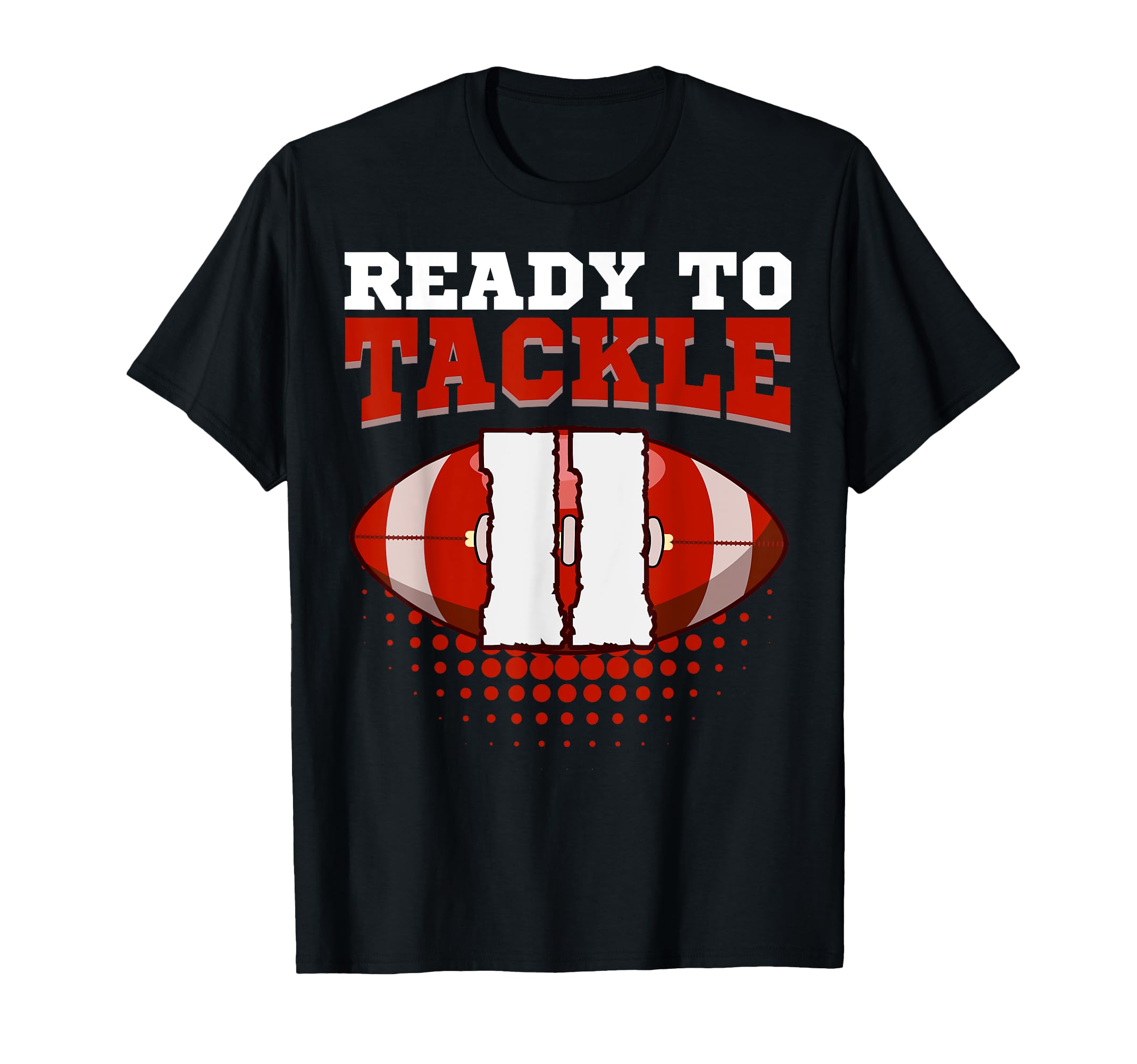 Football 11Th Birthday Player Tackle Team T-Shirt - Trendy Graphic Unisex - T-Shirt, Sweatshirt, Hoodie
