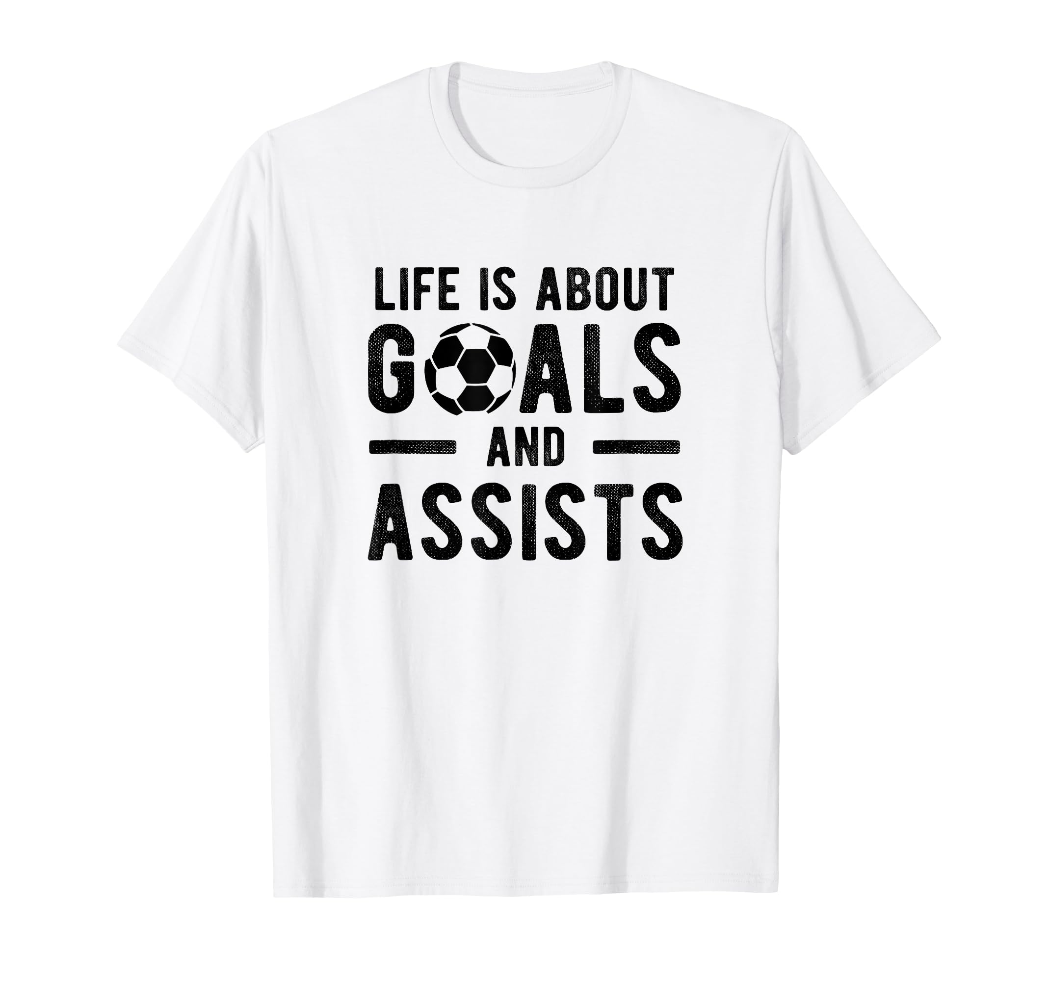 Football Soccer Life Is About Goals And T-Shirt - Aesthetic Graphic Unisex - T-Shirt, Sweatshirt, Hoodie