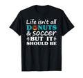 Donuts And Soccer I Love Donuts I Love T-Shirt - Unique Graphic for Adults - T-Shirt, Sweatshirt, Hoodie