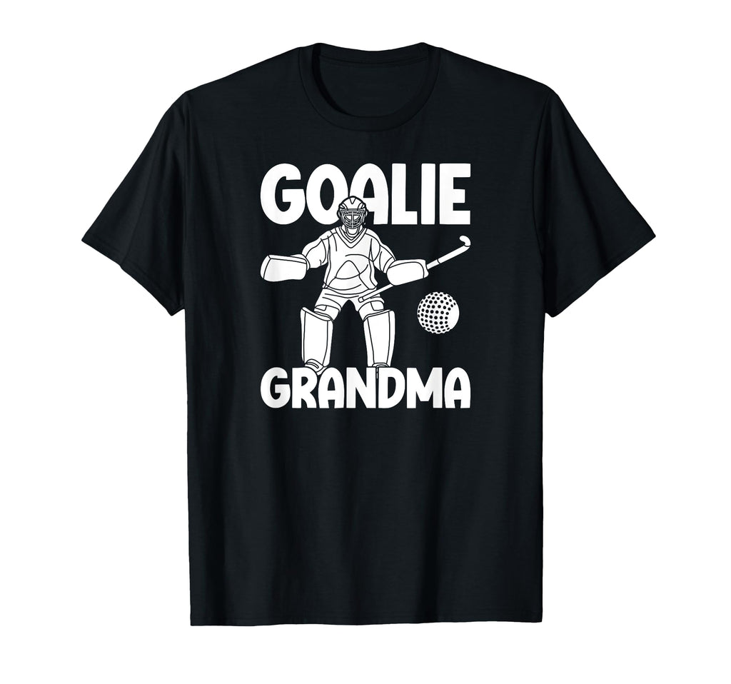 Field Hockey Goalie Grandma Field Hockey T-Shirt - Novelty Apparel Unisex - T-Shirt, Sweatshirt, Hoodie
