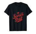 Soccer Dad Designs Daddy Fathers Day T-Shirt - Trendy Graphic Unisex - T-Shirt, Sweatshirt, Hoodie