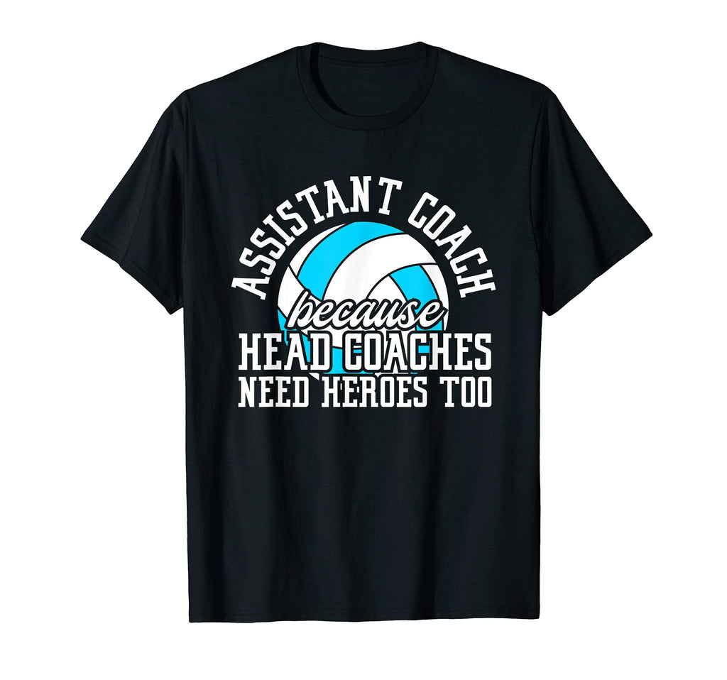 Assistant Coach Because Head T-Shirt - Aesthetic Graphic for Adults - T-Shirt, Sweatshirt, Hoodie
