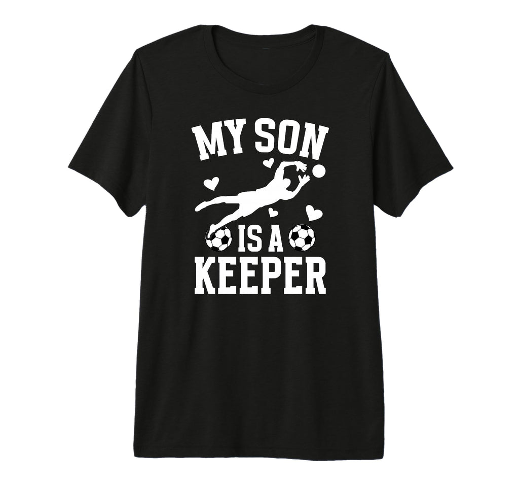 My Son Is Soccer Keeper Mom Soccer T-Shirt - Trendy Graphic Unisex - T-Shirt, Sweatshirt, Hoodie
