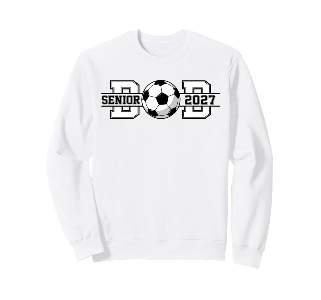 Soccer Senior Dad 2027 Graduate Sweatshirt - Graphic Print Unisex - T-Shirt, Sweatshirt, Hoodie